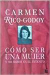 Cómo ser una mujer y no morir en el intento