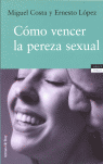 Cómo vencer la pereza sexual