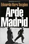 Arde Madrid