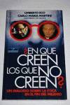 ¿En qué creen los que no creen?