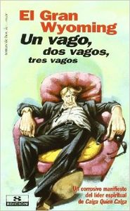 Un vago, dos vagos, tres vagos