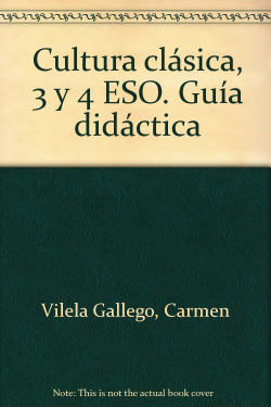 Cultura clasica. guia didactica