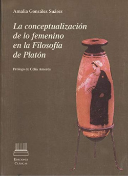 La conceptualización de lo femenino en la filosofía de Platón