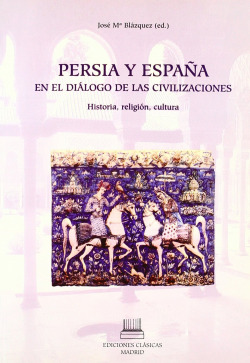 Persia y españa, dialogo de civilizacio