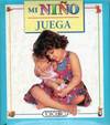 MI NIÑO JUEGA