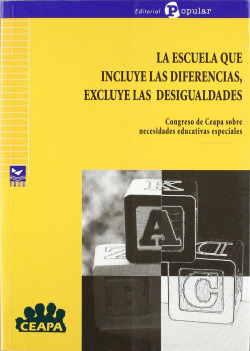La escuela que incluye las diferencias, excluye las desigualdades