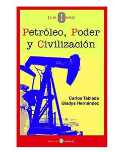 Petróleo, poder y civilización