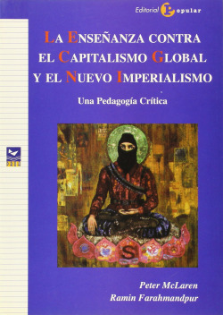 La enseñanza contra el capitalismo global y el nuevo imperialismo