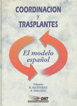 COORDINACIÓN Y TRASPLANTES.EL MODELO ESPAÑOL