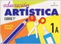 EDUCACION ARTISTICA 1A.(1O.PRIMARIA)