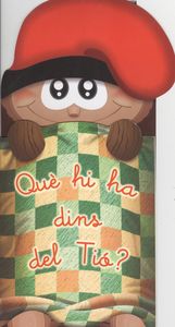 Que hi ha dins del tio?