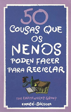50 COUSAS QUE OS NENOS PODEN FACER PARA RECICLAR