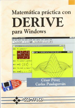 MATEMATICA PRACTICA CON DERIVE PARA WINDOWS