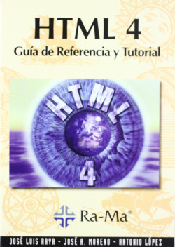 HTML 4: GUIA DE REFERENCIA Y TUTORIAL