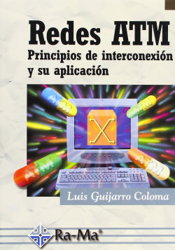 REDES ATM: PRINCIPIOS DE INTERCONEXION Y SU APLICACION