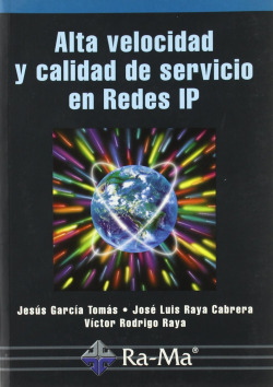 ALTA VELOCIDAD Y CALIDAD DE SERVICIO EN REDES IP