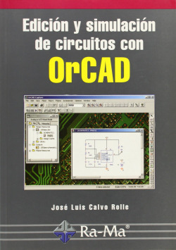 EDICION Y SIMULACION DE CIRCUITOS CON ORCAD