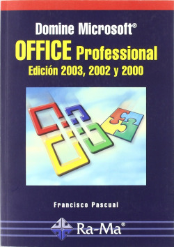 DOMINE MSOFT.OFFICE PROFESSIONAL ED.2003, 2002 Y 2000