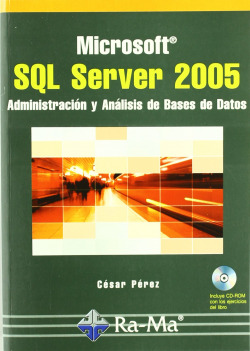 MSOFT.SQL SEVER 2005 (+CD): ADMON: Y ANALISIS BASES DATOS