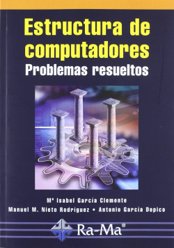 ESTRUCTURA DE COMPUTADORES: PROBLEMAS RESUELTOS