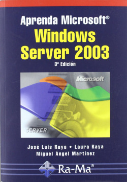 APRENDA MSOFT.WINDOWS SERVER 2003 (3ª EDICION)