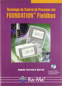 TECN.DE CONTROL DE PROCESOS CON FOUNDATION FIELDBUS (+CD)