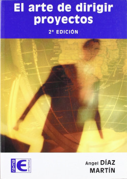 ARTE DE DIRIGIR PROYECTOS (2ª EDICION)