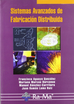 SISTEMAS AVANZADOS DE FABRICACION DISTRIBUIDA