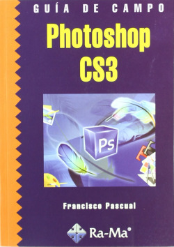 PHOTOSHOP CS3.(GUIA DE CAMPO)