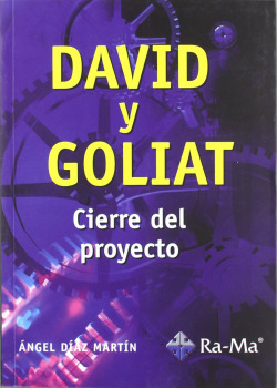 DAVID Y GOLIAT: CIERRE DEL PROYECTO