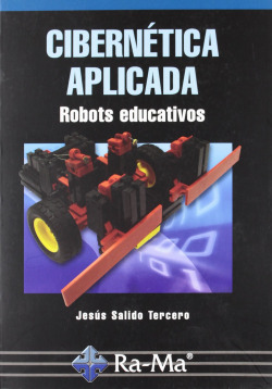 CIBERNETICA APLICADA: ROBOTS EDUCATIVOS