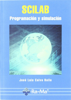 SCILAB: PROGRAMACION Y SIMULACION