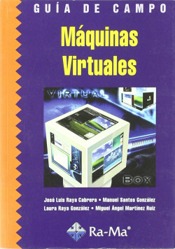 MAQUINAS VIRTUALES.(GUIA DE CAMPO)