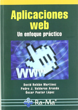 APLICACIONES WEB: UN ENFOQUE PRACTICO