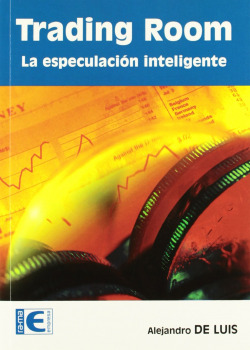 TRADING ROOM: LA ESPECULACION INTELIGENTE