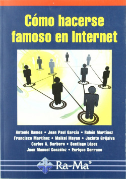 COMO HACERSE FAMOSO EN INTERNET