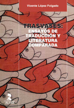 Trasvases: ensayos de traducción y literatura comparada