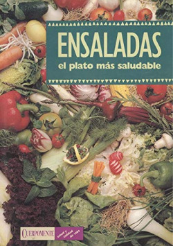 ENSALADAS, EL PLATO MAS SALUDABLE