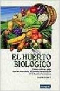 El huerto biologico-nueva edicion-