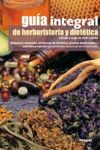 Guia de herboristeria y dietetica