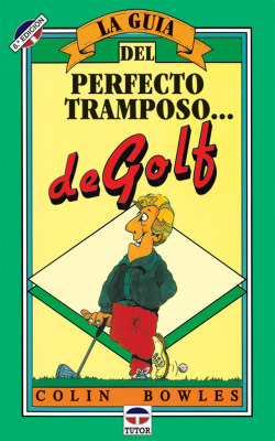 Guia del perfecto tramposo del golf