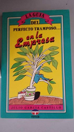 LA GUIA DEL PERFECTO TRAMPOSO EN LA EMPRESA