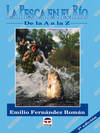 La pesca en el rio de la a a la z