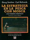 La estrategia en la pesca con mosca
