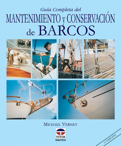 Guia completa del mantenimiento y conservacion de barcos