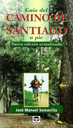 GUIA DEL CAMINO DE SANTIAGO A PIE 2004