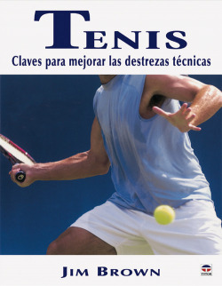 Tenis. claves para mejorar las destrezas tecnicas