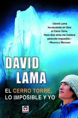 El cerro torre, lo imposible y yo
