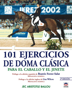 101 ejercicios de doma clasica para el caballo y el jinete