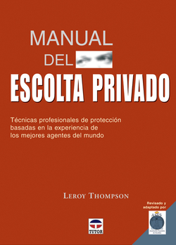 Manual del escolta privado. tecnicas profesionales de proteccion
